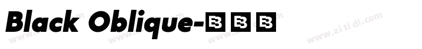 Black Oblique字体转换 Black Oblique字体转换